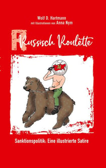 Russisch Roulette - Sanktionspolitik: Eine illustrierte Satire