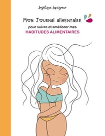 Mon journal alimentaire - pour suivre et améliorer mes habitudes alimentaires