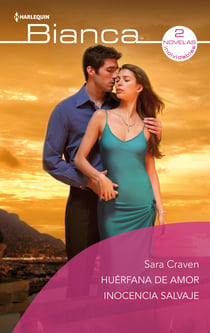 Huérfana de amor - Inocencia salvaje - El mejor regalo para San Valentín, una novela de Harlequin