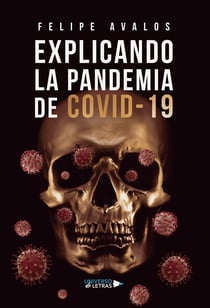 Explicando la Pandemia de Covid-19