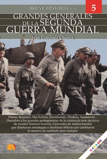 Breve historia de los Grandes Generales de la Segunda Guerra Mundial - Grandes generales 5