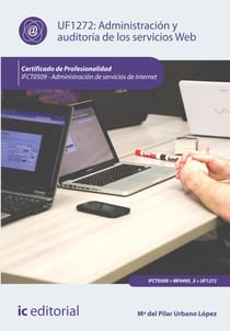 Administración y auditoría de los servicios web. IFCT0509