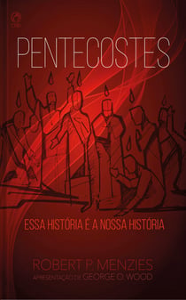 Pentecostes - Essa História é a Nossa História