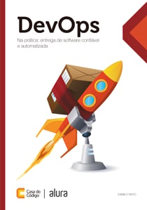 DevOps na prática - Entrega de software confiável e automatizada