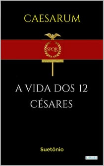 A Vida dos 12 Césares