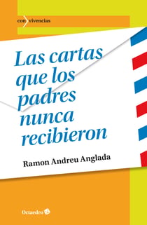 Las cartas que los padres nunca recibieron