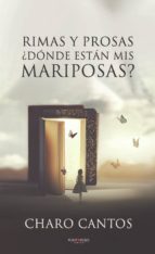 Rimas y Prosas, ¿Dónde están mis mariposas?