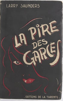 La pire des garces