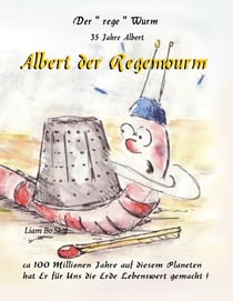 Albert der Regenwurm - Faszination Bodenwelten