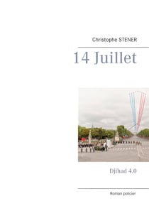 14 Juillet - Djihad 4.0
