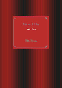 Werden - Ein Essay