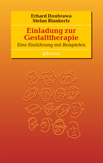 Einladung zur  Gestalttherapie - Eine Einführung  mit Beispielen