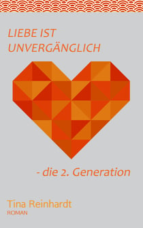 Liebe ist Unvergänglich - - die 2. Generation