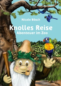 Knolles Reise - Abenteuer im Zoo