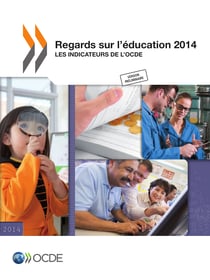 Regards sur l'éducation 2014 - Les indicateurs de l'OCDE