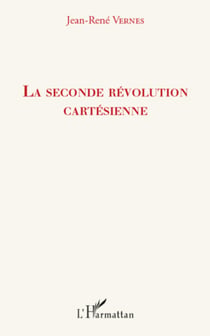 La seconde révolution cartésienne