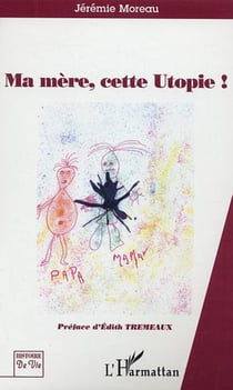 Ma mère cette Utopie
