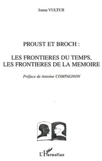 Proust et Broch - La frontière du temps, les frontières de la mémoire