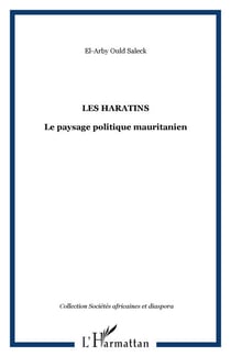 Les Haratins - Le paysage politique mauritanien