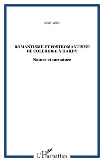 Romantisme et postromantisme de Coleridge à Hardy - Nature et surnature
