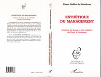 ESTHÉTIQUE DU MANAGEMENT - Gestion du beau et du sublime de Kant à Gadamer