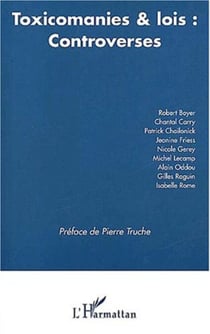 TOXICOMANIE ET LOIS : CONTROVERSES