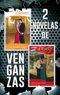 E-Pack venganza junio 2021 - E-Pack venganza junio 2021 - El mejor regalo para San Valentín, una novela de Harlequin