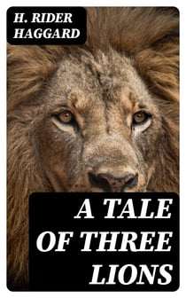 A Tale of Three Lions