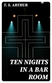 Ten Nights in a Bar Room