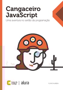 Cangaceiro JavaScript - Uma aventura no sertão da programação