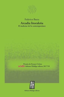 Arcadia litoraleña - El malestar de lo contemporáneo