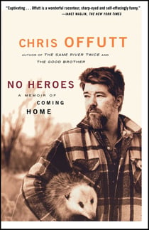 No Heroes - A Memoir of Coming Home