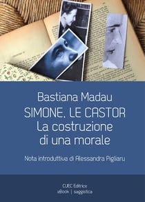 Simone, Le Castor. La costruzione di una morale