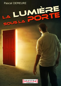 La Lumière sous la Porte - Thriller postapocalyptique