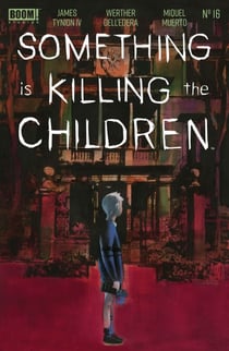 Something is Killing the Children #16
