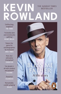 Bless Me Father - The Sunday Times Bestselling Music Memoir