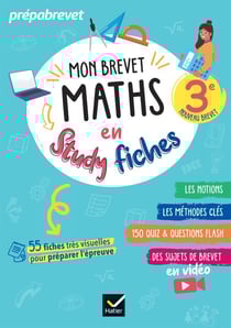 Mon brevet Maths en studyfiches - 3e - Brevet 2026 - fiches visuelles &amp; quiz pour réviser son brevet facilement