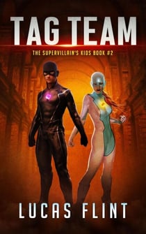 Tag Team - The Supervillain's Kids, #2