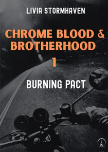 Burning pact - Chrome Blood &amp; Brotherhood, T1