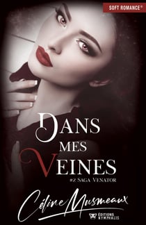 Dans mes veines - Saga Venator, T2