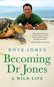 Becoming Dr Jones - A Wild Life