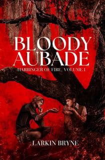 Bloody Aubade - Harbinger of Fire, #1