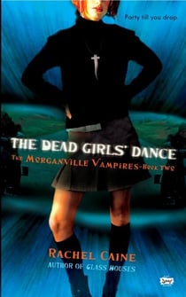 The Dead Girls' Dance - The Morganville Vampires, Book II