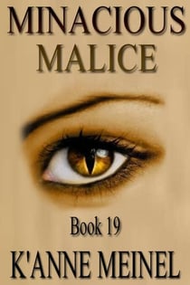 Minacious Malice - Malice, #19