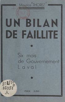 Un bilan de faillite - Six mois de gouvernement Laval