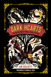 Dark Hearts - The World's Most Famous Horror Writers
