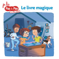 L'abécédaire fantastique de Téo et Nina MS-GS Tome 4 - Le livre magique