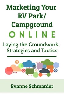Marketing Your RV Park / Campground Online - Modern Marketing for Outdoor Hospitality, #1
