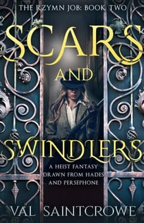 Scars and Swindlers - The Rzymn Job, #2