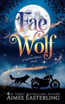 Fae Wolf - Samhain Shifters, #3